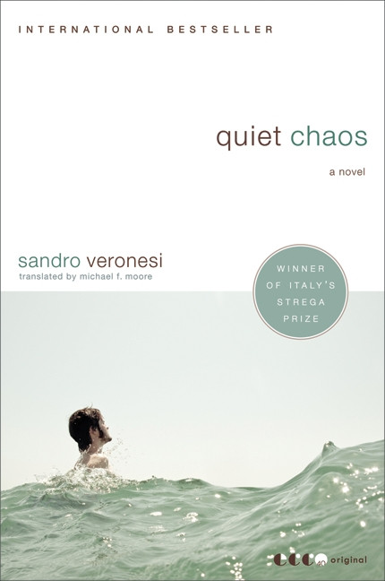 Quiet Chaos (A Novel) by Sandro Veronesi, 9780061572944