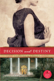 Decision and Destiny (Colette's Legacy) by DeVa Gantt, 9780061578250