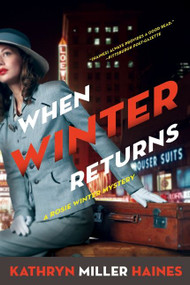 When Winter Returns (A Rosie Winter Mystery) by Kathryn Miller Haines, 9780061579578
