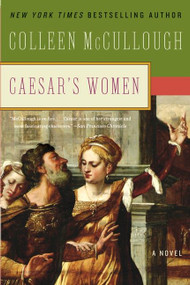 Caesar's Women by Colleen McCullough, 9780061582424