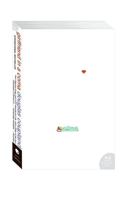 Girlfriend in a Coma (A Novel) by Douglas Coupland, 9780061624254