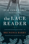 The Lace Reader (A Novel) by Brunonia Barry, 9780061624773