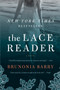 The Lace Reader (A Novel) by Brunonia Barry, 9780061624773