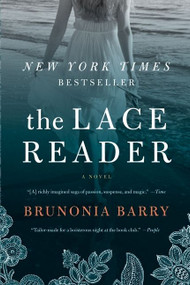 The Lace Reader (A Novel) by Brunonia Barry, 9780061624773