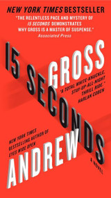 15 Seconds (A Novel) by Andrew Gross, 9780061656033