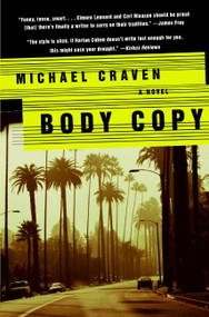 Body Copy (A Novel) by Michael Craven, 9780061657160