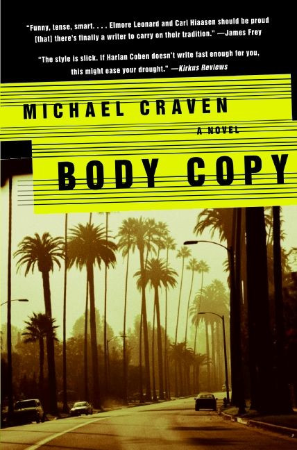 Body Copy (A Novel) by Michael Craven, 9780061657160
