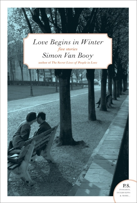 Love Begins in Winter (Five Stories) by Simon Van Booy, 9780061661471