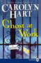 Ghost at Work (A Mystery) by Carolyn Hart, 9780061668203