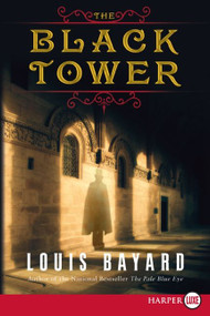 The Black Tower - 9780061668326 by Louis Bayard, 9780061668326