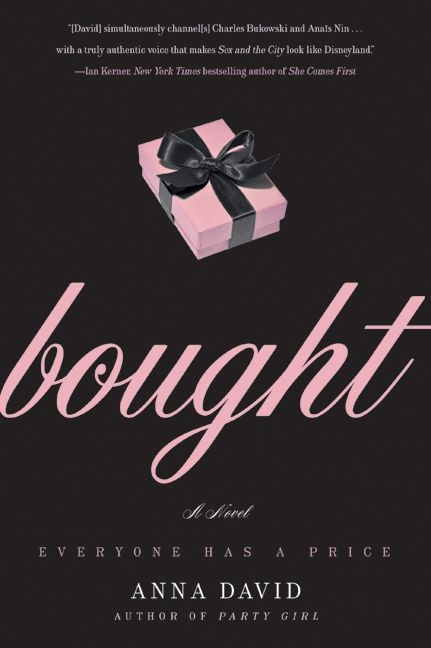 Bought (A Novel) by Anna David, 9780061669187