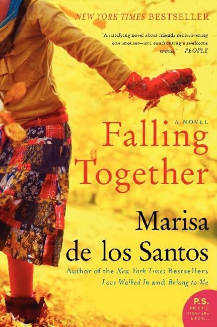 Falling Together (A Novel) by Marisa de los Santos, 9780061670886