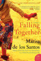 Falling Together (A Novel) by Marisa de los Santos, 9780061670886