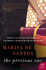 The Precious One (A Novel) - 9780061670916 by Marisa de los Santos, 9780061670916