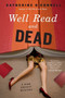 Well Read and Dead (A High Society Mystery) by Catherine O'Connell, 9780061673252