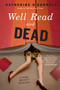 Well Read and Dead (A High Society Mystery) by Catherine O'Connell, 9780061673252