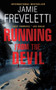 Running from the Devil (A Novel) - 9780061684234 by Jamie Freveletti, 9780061684234