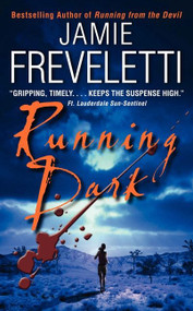 Running Dark (A Novel) by Jamie Freveletti, 9780061684258