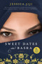 Sweet Dates in Basra (A Novel) by Jessica Jiji, 9780061689307