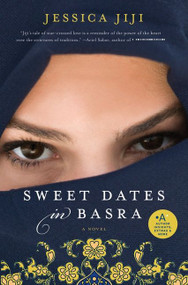 Sweet Dates in Basra (A Novel) by Jessica Jiji, 9780061689307