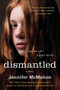 Dismantled (A Novel) - 9780061689345 by Jennifer McMahon, 9780061689345
