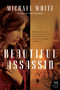 Beautiful Assassin (A Novel) by Michael C. White, 9780061691225