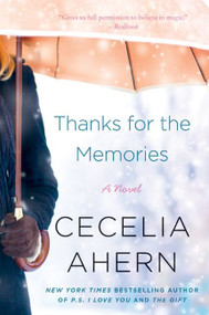 Thanks for the Memories (A Novel) by Cecelia Ahern, 9780061706240