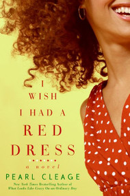 I Wish I Had a Red Dress by Pearl Cleage, 9780061710346