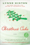 Christmas Cake by Lynne Hinton, 9780061711503