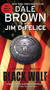 Black Wolf: A Dreamland Thriller by Dale Brown, Jim DeFelice, 9780061713019