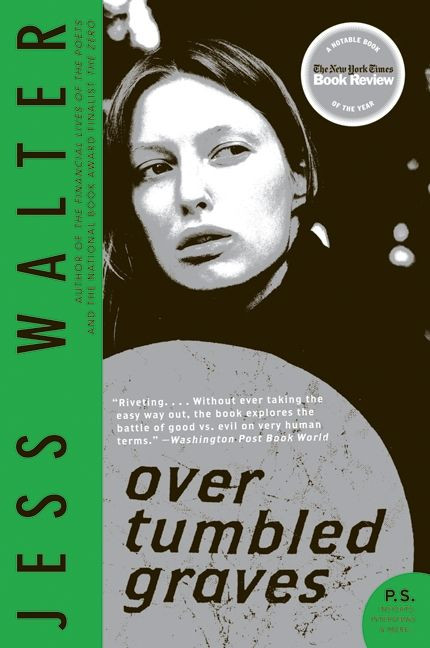 Over Tumbled Graves (A Novel) by Jess Walter, 9780061712838