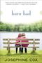 Born Bad (A Novel) by Josephine Cox, 9780061718977