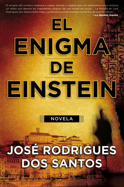 El Enigma de Einstein (Novela) (Spanish Edition) by José Rodrigues dos Santos, 9780061719257