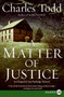 A Matter of Justice (An Inspector Ian Rutledge Mystery) by Charles Todd, 9780061719769