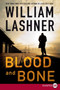 Blood and Bone by William Lashner, 9780061719820