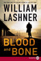 Blood and Bone by William Lashner, 9780061719820