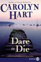 Dare to Die (A Death on Demand Mystery) by Carolyn Hart, 9780061720062
