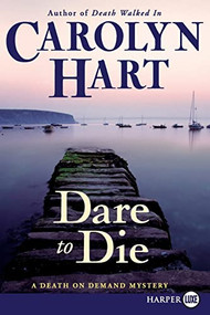 Dare to Die (A Death on Demand Mystery) by Carolyn Hart, 9780061720062