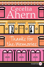 Thanks for the Memories (A Novel) - 9780061720147 by Cecelia Ahern, 9780061720147