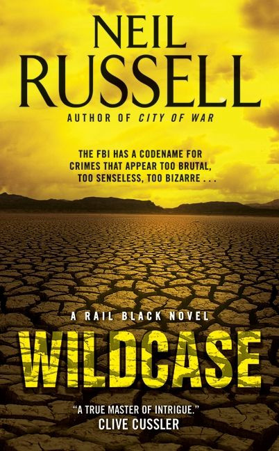 Wildcase (A Rail Black Novel) by Neil Russell, 9780061721731