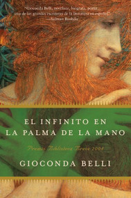 El infinito en la palma de la mano (Novela) (Spanish Edition) by Gioconda Belli, 9780061724329