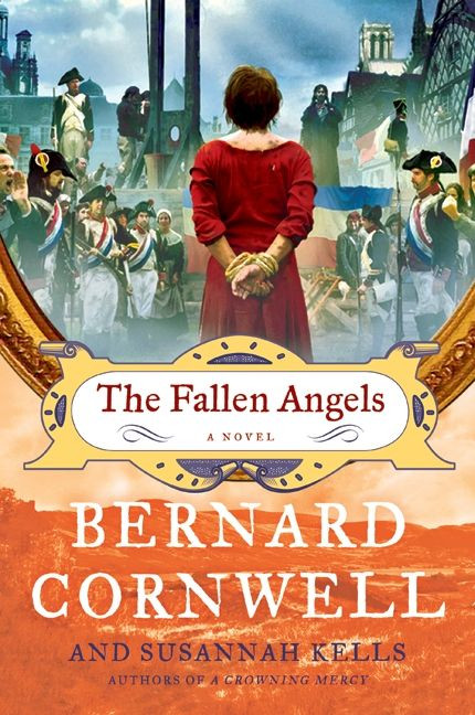 The Fallen Angels (A Novel) by Bernard Cornwell, Susannah Kells, 9780061725456
