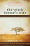 The Witch Doctor's Wife by Tamar Myers, 9780061727832