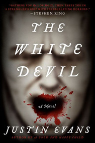 The White Devil (A Novel) by Justin Evans, 9780061728280