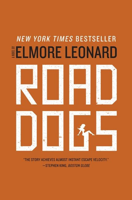 Road Dogs (A Novel) by Elmore Leonard, 9780061985706
