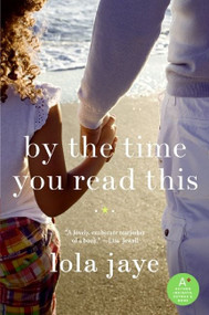 By the Time You Read This by Lola Jaye, 9780061733833