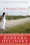 A Woman's Place (A Novel) - 9780061735288 by Barbara Delinsky, 9780061735288