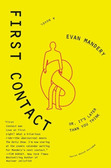 First Contact (Or, It's Later Than You Think) by Evan Mandery, 9780061749773