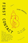 First Contact (Or, It's Later Than You Think) by Evan Mandery, 9780061749773