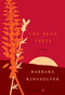 The Bean Trees (A Novel) by Barbara Kingsolver, 9780061765223